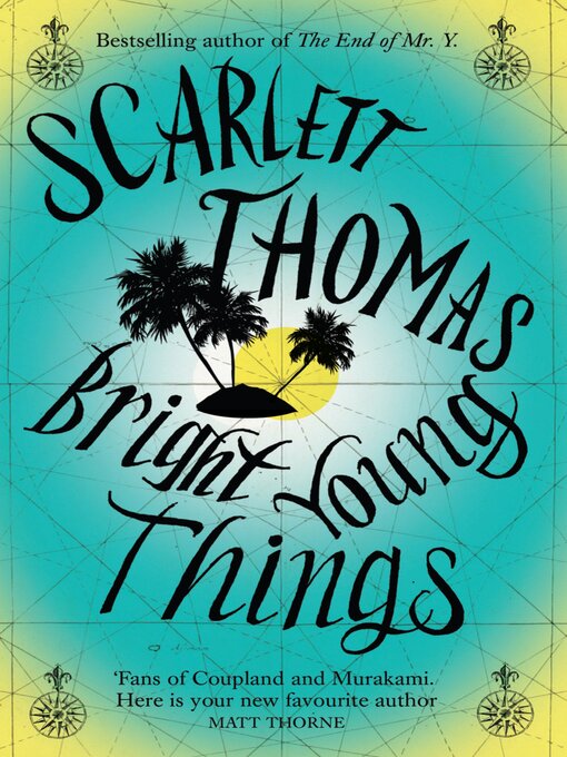 Title details for Bright Young Things by Scarlett Thomas - Available